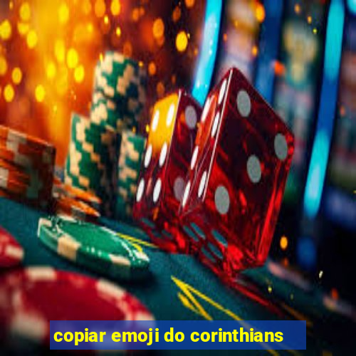 copiar emoji do corinthians